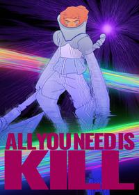 تنها چیزی که نیاز داری کشتن است All You Need Is Kill