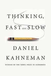 تفکر، سریع و آهسته – Thinking, Fast and Slow
